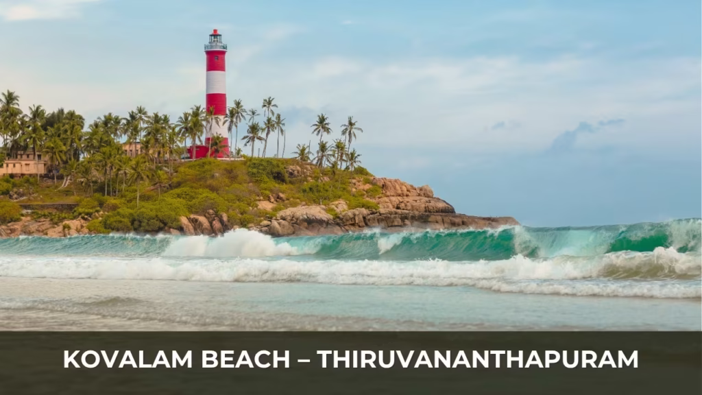 Kovalam Beach – Thiruvananthapuram