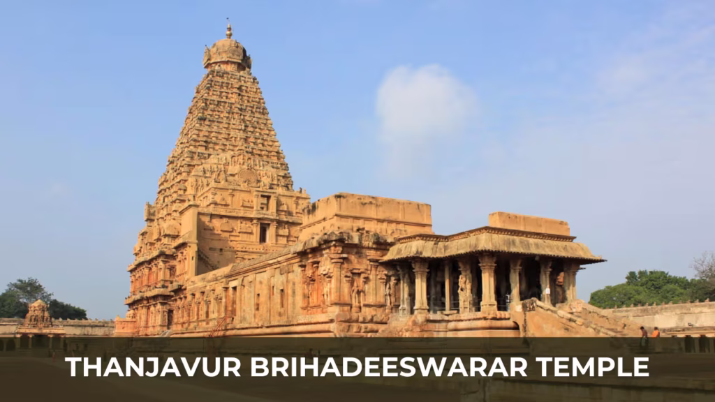 Thanjavur Brihadeeswarar Temple
